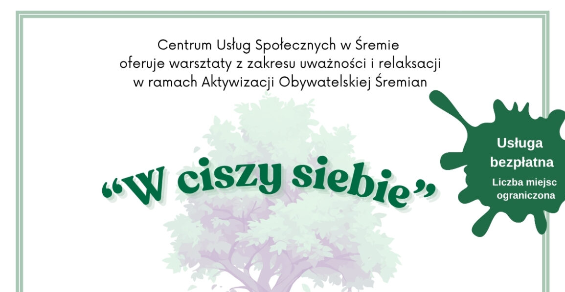 Centrum Usług Społecznych w Śremie oferuje warsztaty z zakresu uważności i relaksacji